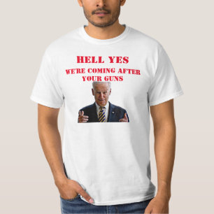 HELL JA, WIR KOMMEN NACH IHREN GUNS T-Shirt
