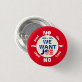 Hell Nein, wir Wollte Joe (Biden) Button (Vorne & Hinten)