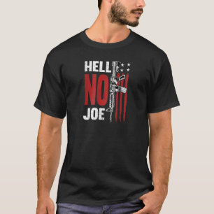 Hell No Joe T-Shirt Gun ( On Back) Raglan