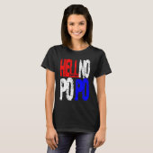 Hell No Po Po T-Shirt (Vorne ganz)