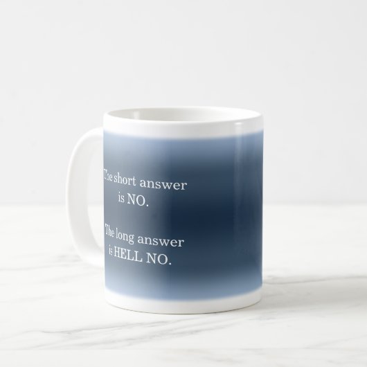 Hell No Sarcastic Funny Nope Spaß Quote Joke Java Kaffeetasse (Vorderseite Links)