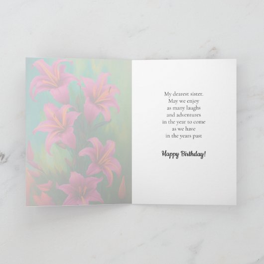 Hell und kühl Pink Lilies Happy Birthday Sister Karte (Innenseite)