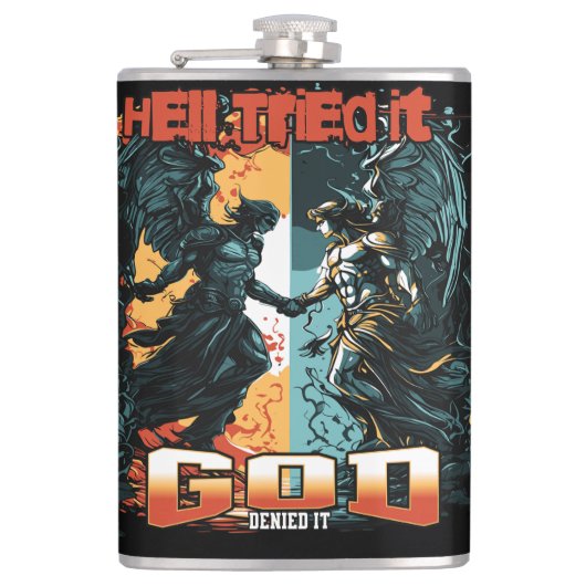 Hell versuchte es Gott verleugnete es Christlicher Flachmann (Vorderseite)