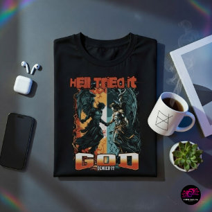 Hell versuchte es Gott verleugnete es Christlicher T-Shirt