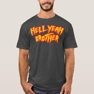 HELL YEAH BROTHER lustiger 80er Wrestling vegas T-Shirt