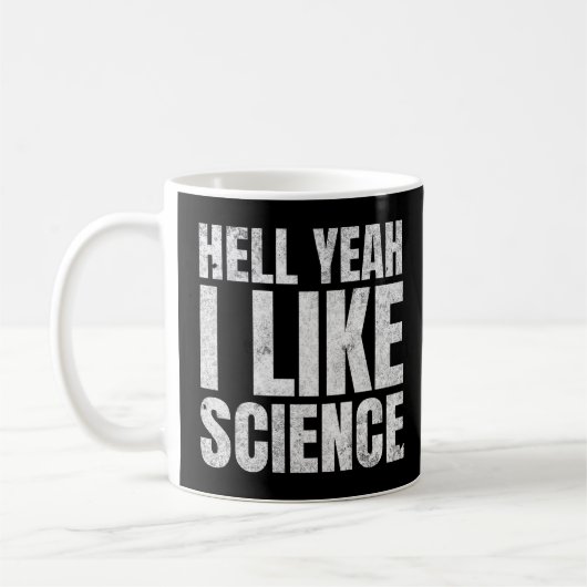 Hell Yeah I like Science Funny Steminist Girl Kaffeetasse (Links)