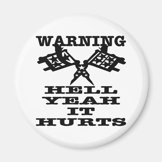 Hell Yeah It Hurts Tattoo Magnet (Vorne)