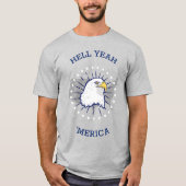 Hell Yeah 'Merica T-Shirt (Vorderseite)