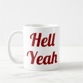Hell Yeah| Slogan-Tasse | handschriftlich Kaffeetasse (Links)