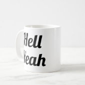 Hell Yeah| Slogan-Tasse | handschriftlich Kaffeetasse (Vorderseite Links)