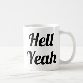 Hell Yeah| Slogan-Tasse | handschriftlich Kaffeetasse