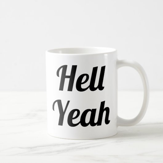 Hell Yeah| Slogan-Tasse | handschriftlich Kaffeetasse (Rechts)