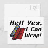 Hell Yes I Can Wrap Postkarte (Vorne/Hinten)