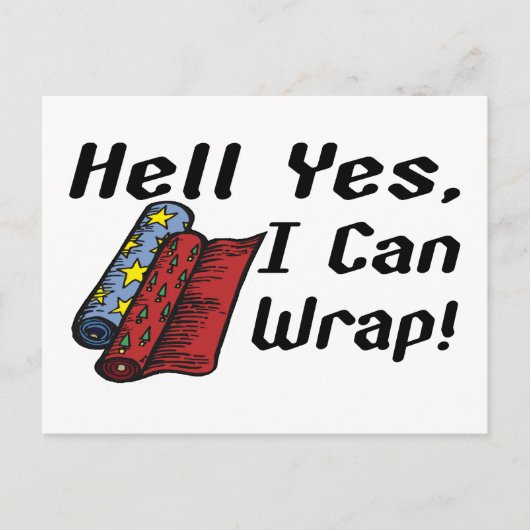 Hell Yes I Can Wrap Postkarte (Vorderseite)
