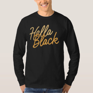 Hella Black History Monte Proud African American m T-Shirt