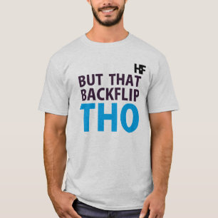 Hella feine Kleidung   HF   aber dieses Backflip T-Shirt