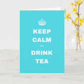 Hellblaue Krone BEHALTEN RUHE UND TRINKEN TEE Karte (Gelbe Blume)