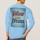 Hellblaues Follow Your Dreams T-Shirt (Rückseite)