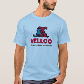 HellCo - wo Einkommen zuerst kommt T-Shirt