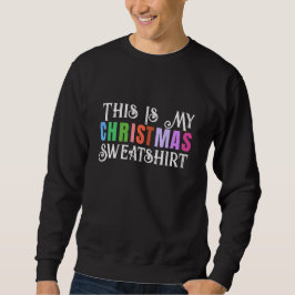 Helle Farben Weihnachten Moderner Text Männer Sweatshirt