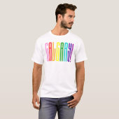 Helle Regenbogentexte LGBTQ Calgary Pride LGBT T-Shirt (Vorne ganz)