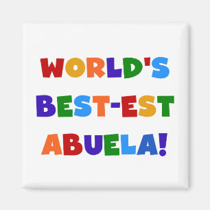 Helle T-Shirts des Gut-est Abuela der Welt Farb Magnet