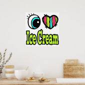 Helles Auge Herz I Liebe Eiscreme Poster (Küche)