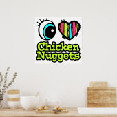 Helles Auge Herz I Liebe Hühnernuggets Poster (Küche)