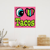 Helles Auge Herz I Liebe Tacos Poster (Küche)