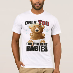 Helles T-Shirt - nur SIE können Babys verhindern