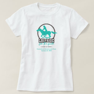 Helles Türkis Letzter Ritt für die Braut T-Shirt