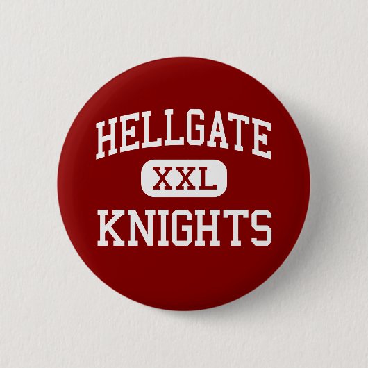 Hellgate - Ritter - hoch - Missoula Montana Button (Vorderseite)