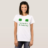 Hellgrüner Klee, hellgrüner Klee, setzte mich ich… T-Shirt (Vorne ganz)