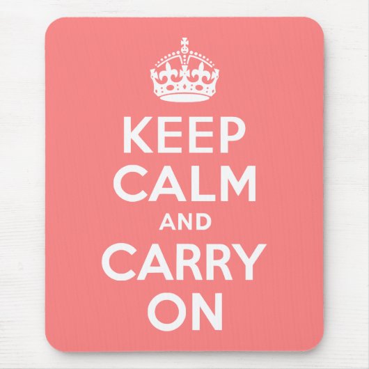 Hellkorallen-Keep Calm und Mach Weiter Mousepad (Vorne)