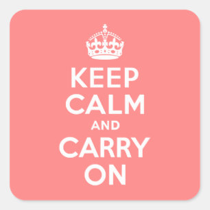 Hellkorallen Keep Calm und Mach Weiter Quadratischer Aufkleber