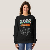 Hello 2023 Happy New Year 2023 31st December 2023  Sweatshirt (Vorne ganz)