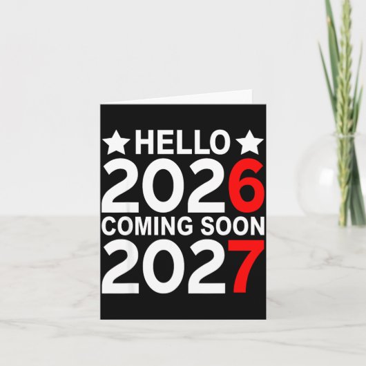 Hello 2026 Coming Soon 2027 Funny 67 Six Seven Mem Karte (Vorderseite)