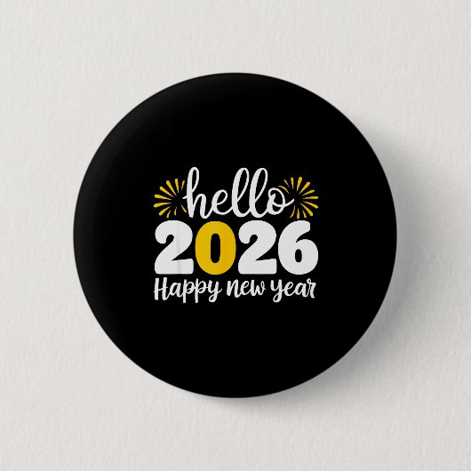 Hello 2026 Happy New Year 2026 New Year's Eve Part Button (Vorderseite)