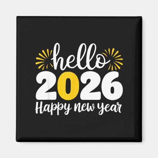 Hello 2026 Happy New Year 2026 New Year's Eve Part Magnet (Vorne)