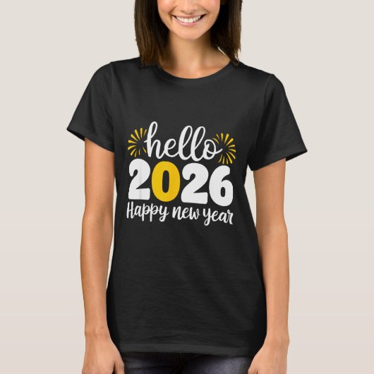 Hello 2026 Happy New Year 2026 New Year's Eve Part T-Shirt (Vorderseite)