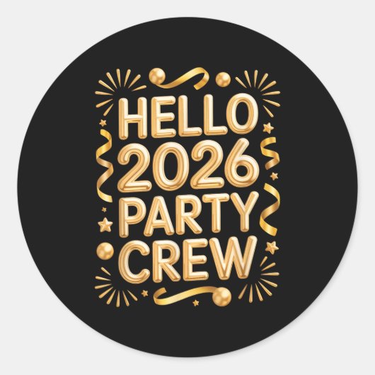 Hello 2026 Party Crew New Years Eve Celebration Runder Aufkleber (Vorderseite)