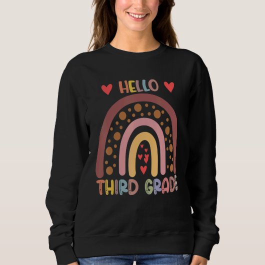 Hello 3rd Grade Rainbow Teachers Kids Back To Scho Sweatshirt (Vorderseite)