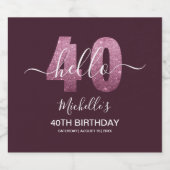 Hello 40! Elegant 40th birthday with Pink glitter Bierflaschenetikett (Einzelnes Label)