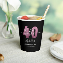 Hello 40! Modern 40th birthday with Pink glitter Pappbecher