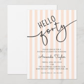 Hello 40 Modern Script Chic 40th Birthday Party Einladung (Vorne/Hinten)