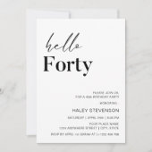 Hello 40 Modern White Minimalistisch 40. Geburtsta Einladung (Vorderseite)