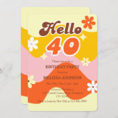 Hello 40 Retro Wave Groovy Flower Birthday Einladung (Vorne/Hinten)