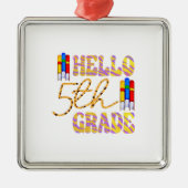 Hello 5th Grade Teacher Ornament Aus Metall (Vorne)