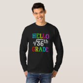 Hello 6th Grade Square Root Of 36 Math Back To Sch T-Shirt (Vorne ganz)