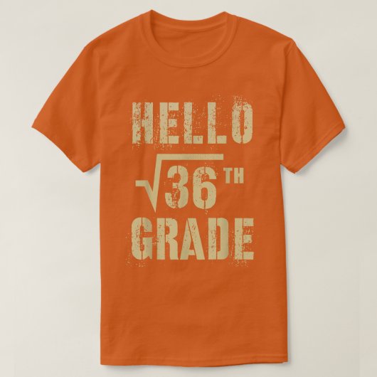 HELLO 6th Grade Square Root of 36 Math Stud Squad T-Shirt (Design vorne)